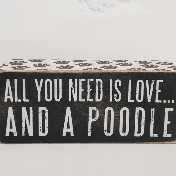 ALL YOU NEED IS LOVE AND A POODLE.. Wooden 3 dimensional Decor Sign - Picture 9 of 9